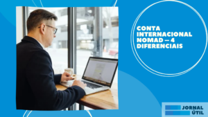 Conta Internacional Nomad – 4 diferenciais  