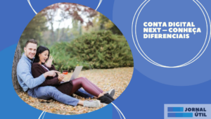 Conta digital Next – Conheça diferenciais 