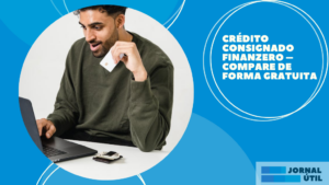 Crédito consignado Finanzero – Veja os detalhes!