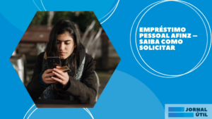 Empréstimo pessoal Afinz – Saiba como solicitar