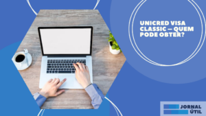 Unicred Visa Classic – Quem pode obter? 