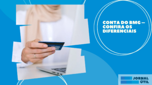 Conta do BMG – Confira os diferenciais 