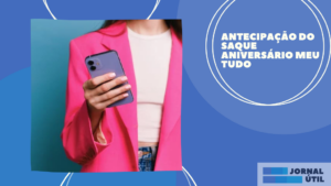 Antecipação de saque aniversário Meu Tudo
