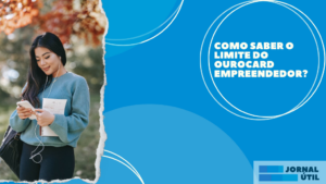 Como saber o limite do OuroCard Empreendedor?