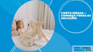 Conta Serasa – Conheça todas as soluções