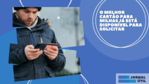 O melhor cartão para milhas já está disponível para solicitar