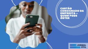 Cartão consignado da Empresta – Quem pode obter