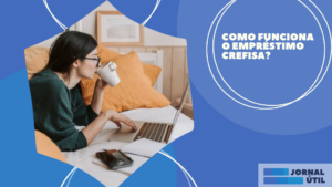 Como funciona o empréstimo Crefisa e como solicitar?