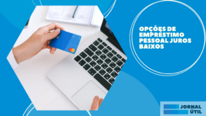 Opções de empréstimo pessoal Juros Baixos