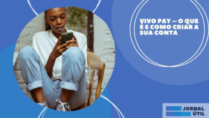 Vivo Pay – O que é e como criar a sua conta