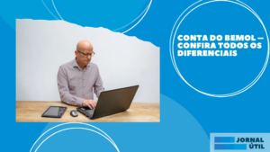 Conta do Bemol – Confira todos os diferenciais