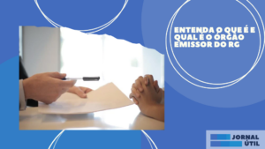 Entenda o que é e qual é o órgão emissor do RG