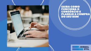 Saiba como funciona o consórcio e planeje a compra do seu bem