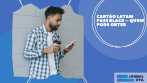 Cartão Latam Pass Black – Quem pode obter