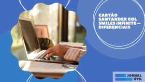 Cartão Santander GOL Smiles Infinite – Diferenciais