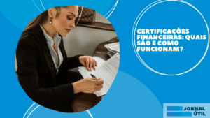 Certificações financeiras: quais são e como funcionam?