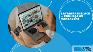 Latam Pass Black – Conheça as vantagens