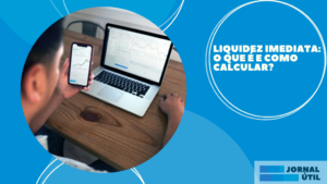 Liquidez imediata: o que é e como calcular?