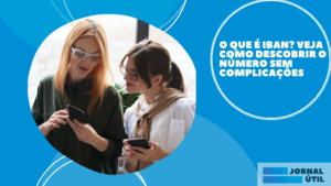 O que é IBAN? Veja como descobrir o número sem complicações