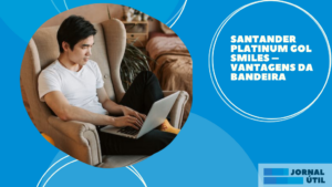 Santander Platinum GOL Smiles – Vantagens da bandeira