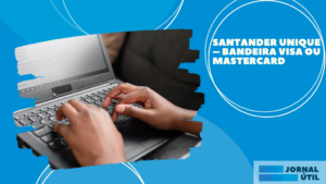 Santander Unique – Bandeira Visa ou Mastercard