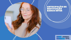 Antecipação de Restituição Banco Inter