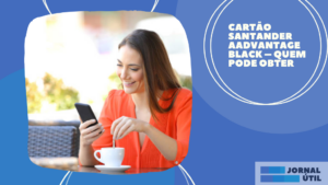 Cartão Santander AAdvantage Black – Quem pode obter