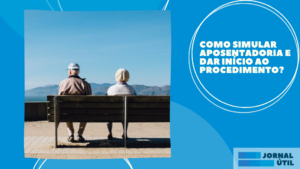 Como simular aposentadoria e dar início ao procedimento?