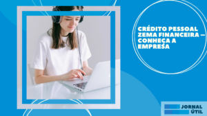 Crédito pessoal Zema Financeira – Conheça a empresa