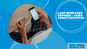 Loop Inter para empresa – Saiba como participar