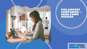 Visa AirPort Companion – Saiba como acessar
