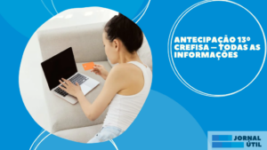 Antecipação 13º Crefisa – Todas as informações