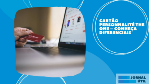Cartão Personnalité The One – Conheça diferenciais