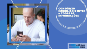 Consórcio imobiliário Inter – Todas as informações