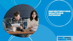 Empréstimo para negativado SuperSim!