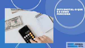 FGTS Digital: o que é e como funciona