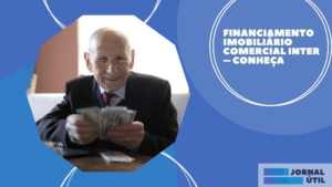 Financiamento imobiliário comercial Inter – Conheça