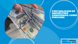 Portabilidade de empréstimo consignado: como funciona