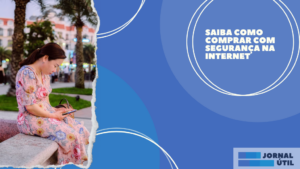 Saiba como comprar com segurança na internet