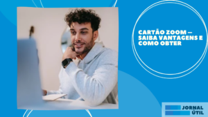 Cartão Zoom – Saiba vantagens e como obter