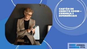 Cartão de crédito Zoom – Conheça 3 diferenciais
