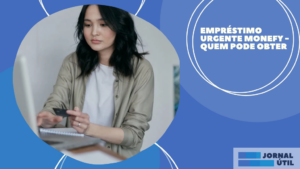 Empréstimo urgente Monefy – Quem pode obter
