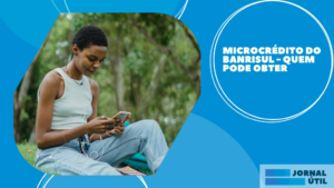 Microcrédito do Banrisul – Quem pode obter