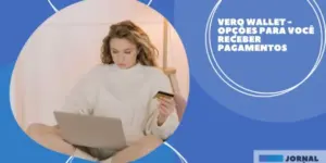 Vero Wallet – Opções para você receber pagamentos