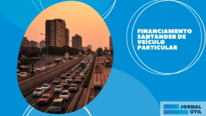 Financiamento Santander de veículo particular 
