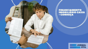 Financiamento imobiliário Caixa – Conheça