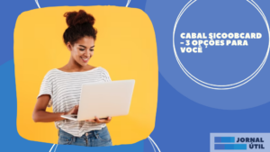 Cabal Sicoobcard – 3 opções para você