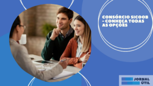 Consórcio Sicoob – Conheça todas as opções