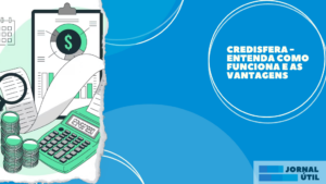 Credisfera – Entenda como funciona e as vantagens