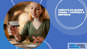Crédito Eu Quero Grana – Conheça a empresa